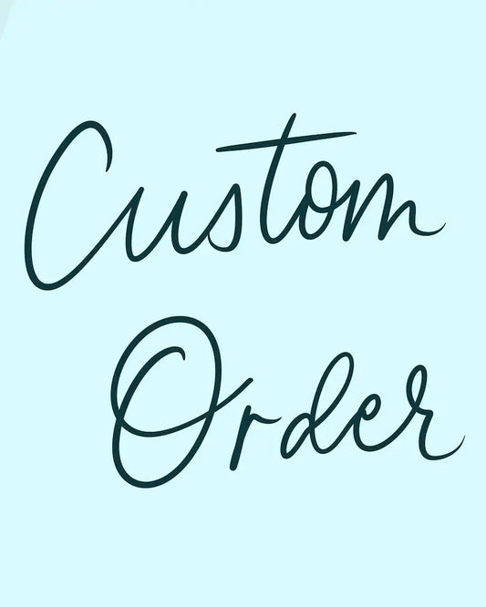 Custom Order